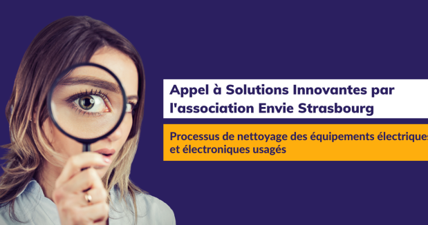 Appel à Solutions Innovantes par l'association Envie Strasbourg